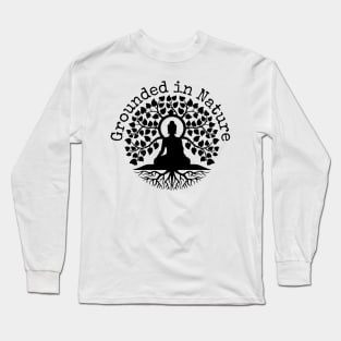 Grounded In Nature Buddha Long Sleeve T-Shirt